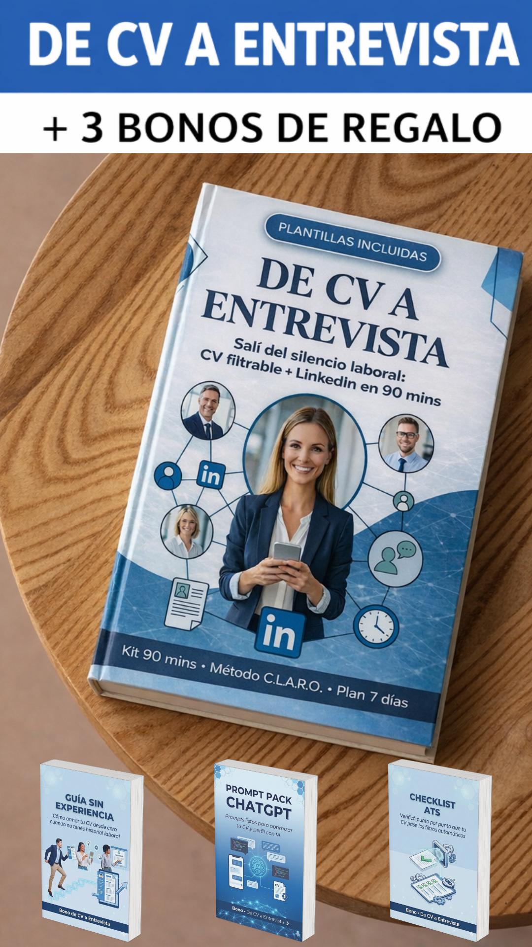 De CV a Entrevista: El kit práctico que transforma tu visibilidad, tu perfil y tus oportunidades laborales.